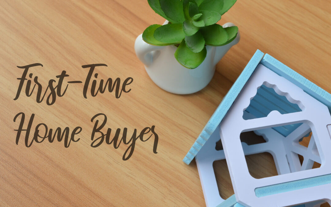 Want to Buy your First Home? Here is What to do as a First Time Home Buyer.